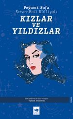 Kızlar ve Yıldızlar & Server Bedi Külliyatı