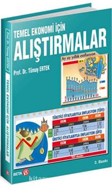 Temel Ekonomi İçin Alıştırmalar - Prof. Dr. Tümay Ertek