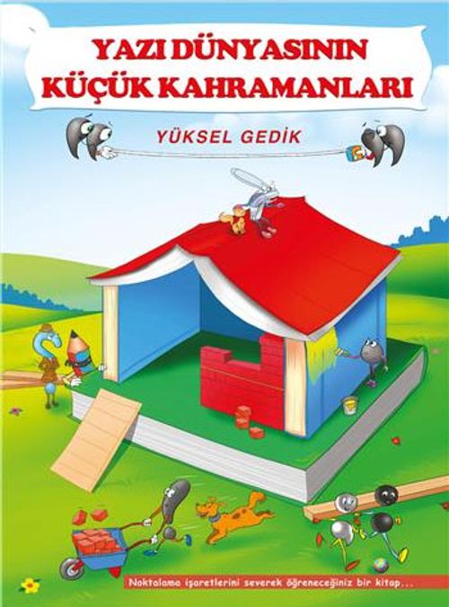 Yazı Dünyasının Küçük Kahramanları