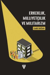 Erkeklik, Milliyetçilik ve Militarizm