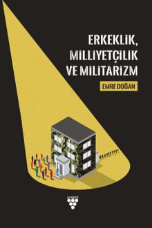 Erkeklik, Milliyetçilik ve Militarizm
