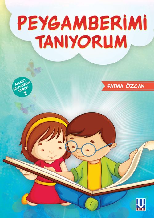 Peygamberimi Tanıyorum / Allah'ı Seviyorum Serisi 2