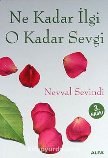 Ne Kadar İlgi O Kadar Sevgi - Nevval Sevindi
