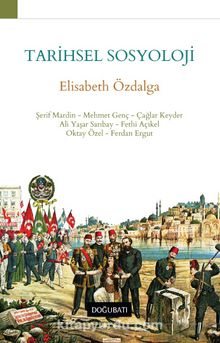 Tarihsel Sosyoloji - Elisabeth Özdalga
