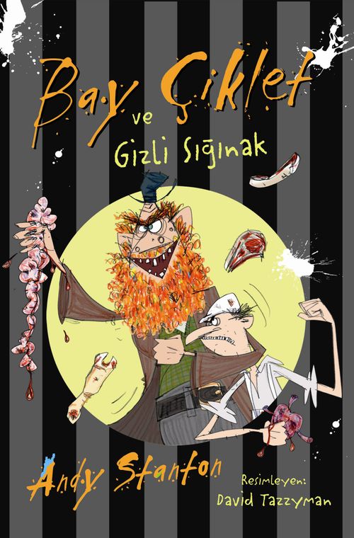 Bay Çiklet ve Gizli Sığınak