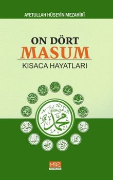 On Dört Masum & Kısaca Hayatları