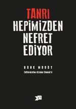 Tanrı Hepimizden Nefret Ediyor