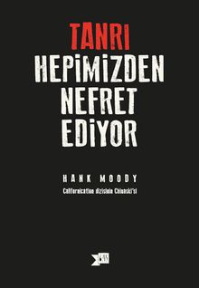 Tanrı Hepimizden Nefret Ediyor