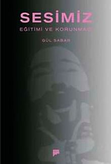 Sesimiz Eğitimi ve Korunması