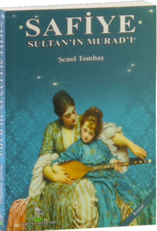 Safiye Sultan'ın Murad'ı (Cep Boy)