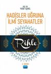 Hadisler Uğruna İlmi Seyahatler & Rihle