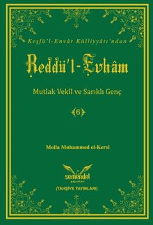 Reddü'l-Evham 6 & Mutlak Vekil ve Sarıklı Genç
