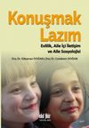 Konuşmak Lazım & Evlilik, Aile İ&ccedil;i İletişim ve Aile Sosyolojisi