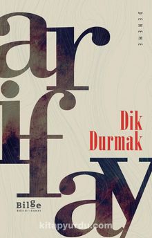 Dik Durmak - Arif Ay