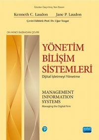 Yönetim Bilişim Sistemleri - Dijital İşletmeyi Yönetme & Management Information Systems - Managing the Digital Firm