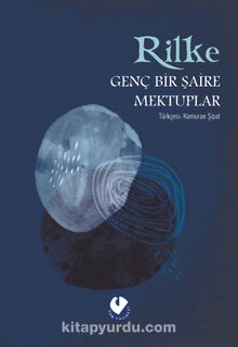Genç Bir Şaire Mektuplar - Rainer Maria Rilke