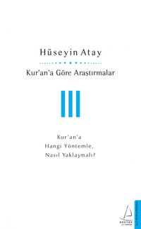 Kur'an'a Göre Araştırmalar III