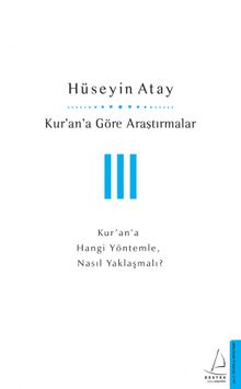 Kur'an'a Göre Araştırmalar III