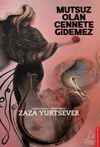 Mutsuz Olan Cennete Gidemez