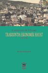 Cumhuriyet'in İlk Yıllarında Trabzon'da Ekonomik Hayat (1923-1950)