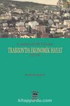 Cumhuriyet'in İlk Yıllarında Trabzon'da Ekonomik Hayat (1923-1950)