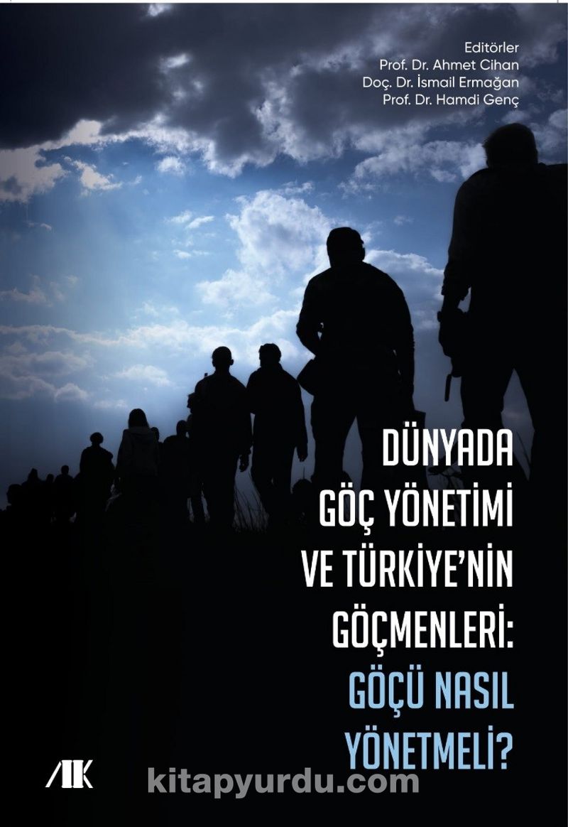 Dünyada Göç Yönetimi ve Türkiye'nin Göçmenleri Göçü Nasıl Yönetmeli ?