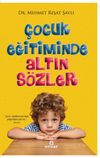 &Ccedil;ocuk Eğitiminde Altın S&ouml;zler