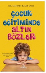 Çocuk Eğitiminde Altın Sözler