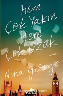 Hem Çok Yakın Hem Çok Uzak - Nina George