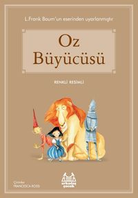 Oz Büyücüsü / Resimli Öykü