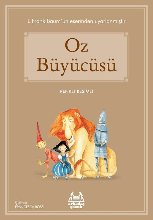 Oz Büyücüsü / Resimli Öykü