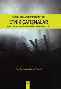 Soğuk Savaş Sonrası Dönemde Etnik Çatışmalar