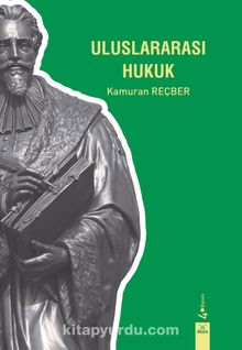 Uluslaraarası Hukuk - Prof. Dr. Kamuran Reçber