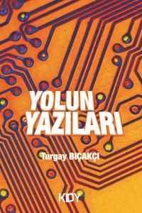 Yolun Yazıları