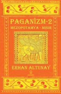 Paganizm 2 & Mezopotamya - Mısır