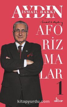 Aforizmalar - Prof. Dr. İsmail Hakkı Aydın