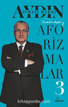 Aforizmalar 3 - Prof. Dr. İsmail Hakkı Aydın