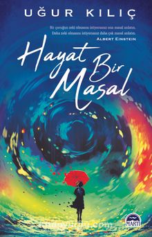 Hayat Bir Masal - Uğur Kılıç