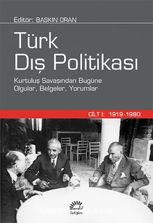 Türk Dış Politikası  Cilt 1 (Ciltli) 1919- 1980 - Baskın Oran