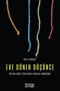 Eve Dönen Düşünce & Toplum-Doğa İlişkisinin Tarihsel Dönüşümü