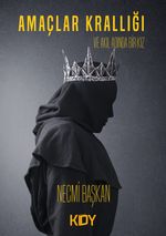 Amaçlar Krallığı ve Akıl Adında Bir Kız