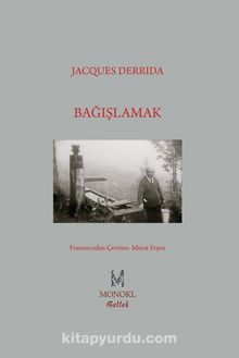 Bağışlamak - Jacques Derrida