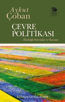 Çevre Politikası & Ekolojik Sorunlar ve Kura - Aykut Çoban