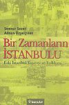 Bir Zamanların İstanbulu & Eski İstanbul Yaşayışı ve Folkloru