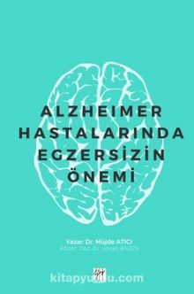 Alzheimer Hastalarında Egzersizin Önemi - Dr. Müjde Atıcı