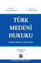 Türk Medeni Hukuku (Başlangıç Hükümleri - Kişiler Hukuku)