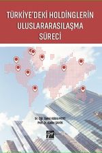 Türkiye'deki Holdinglerin Uluslararasılaşma Süreci