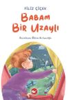 Babam Bir Uzaylı