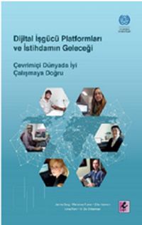 Dijital İşgücü Platformları ve İstihdamın Geleceği
