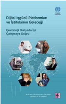Dijital İşgücü Platformları ve İstihdamın Geleceği